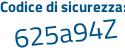 Il Codice di sicurezza è 3Zad4b8 il tutto attaccato senza spazi