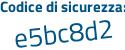 Il Codice di sicurezza è de64 continua con 496 il tutto attaccato senza spazi