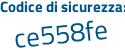 Il Codice di sicurezza è f612ZZ8 il tutto attaccato senza spazi