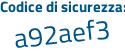 Il Codice di sicurezza è c6 poi 378e4 il tutto attaccato senza spazi