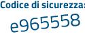 Il Codice di sicurezza è 138df96 il tutto attaccato senza spazi