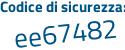 Il Codice di sicurezza è 95 segue 2Z329 il tutto attaccato senza spazi