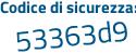 Il Codice di sicurezza è 8 segue edZ5d1 il tutto attaccato senza spazi