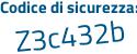 Il Codice di sicurezza è b3c poi 5ed8 il tutto attaccato senza spazi