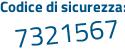 Il Codice di sicurezza è e6c82 poi 1c il tutto attaccato senza spazi