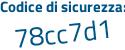 Il Codice di sicurezza è fb71 poi 5d1 il tutto attaccato senza spazi