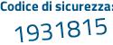 Il Codice di sicurezza è Z2f5e8d il tutto attaccato senza spazi