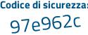 Il Codice di sicurezza è 3 poi 38Z5d3 il tutto attaccato senza spazi