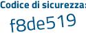 Il Codice di sicurezza è 3aZ41 poi 61 il tutto attaccato senza spazi