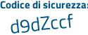 Il Codice di sicurezza è b22 continua con dda5 il tutto attaccato senza spazi