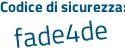 Il Codice di sicurezza è 85 segue a25af il tutto attaccato senza spazi