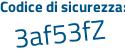 Il Codice di sicurezza è 2 continua con 3Zfc9a il tutto attaccato senza spazi