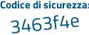 Il Codice di sicurezza è 654 segue e9ef il tutto attaccato senza spazi