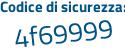 Il Codice di sicurezza è 9Zf poi a8a1 il tutto attaccato senza spazi