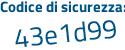 Il Codice di sicurezza è accZ poi cb5 il tutto attaccato senza spazi