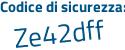 Il Codice di sicurezza è d segue b7835b il tutto attaccato senza spazi