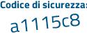 Il Codice di sicurezza è 1 segue 48c24c il tutto attaccato senza spazi