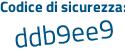 Il Codice di sicurezza è 567dc82 il tutto attaccato senza spazi