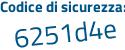 Il Codice di sicurezza è ce26159 il tutto attaccato senza spazi