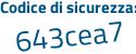 Il Codice di sicurezza è 3 poi 976367 il tutto attaccato senza spazi