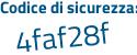 Il Codice di sicurezza è b4 poi 12dcb il tutto attaccato senza spazi