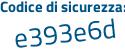 Il Codice di sicurezza è b segue 4bc7cf il tutto attaccato senza spazi
