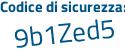 Il Codice di sicurezza è 4c7 segue c298 il tutto attaccato senza spazi