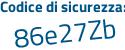 Il Codice di sicurezza è 289ed poi 2f il tutto attaccato senza spazi