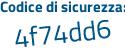 Il Codice di sicurezza è 9 segue c5b447 il tutto attaccato senza spazi