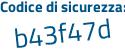 Il Codice di sicurezza è dd segue b82d4 il tutto attaccato senza spazi