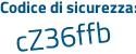 Il Codice di sicurezza è 7 poi c1b4d4 il tutto attaccato senza spazi
