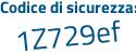 Il Codice di sicurezza è df poi 62e5e il tutto attaccato senza spazi