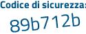 Il Codice di sicurezza è de29 continua con ac8 il tutto attaccato senza spazi