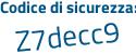Il Codice di sicurezza è 6c165 continua con f5 il tutto attaccato senza spazi