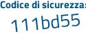 Il Codice di sicurezza è ff574 continua con 58 il tutto attaccato senza spazi