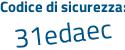 Il Codice di sicurezza è 7de poi 3f89 il tutto attaccato senza spazi
