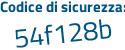 Il Codice di sicurezza è 1fe continua con ff25 il tutto attaccato senza spazi