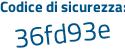 Il Codice di sicurezza è a58 segue 9bc7 il tutto attaccato senza spazi