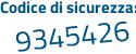 Il Codice di sicurezza è b122b4Z il tutto attaccato senza spazi