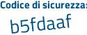 Il Codice di sicurezza è 3edfd segue 81 il tutto attaccato senza spazi
