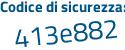 Il Codice di sicurezza è f1233f9 il tutto attaccato senza spazi