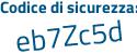 Il Codice di sicurezza è f segue 7d952f il tutto attaccato senza spazi