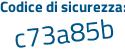 Il Codice di sicurezza è 3731 continua con b44 il tutto attaccato senza spazi