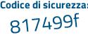 Il Codice di sicurezza è 1 poi bc4a52 il tutto attaccato senza spazi