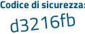 Il Codice di sicurezza è f37 poi c7aZ il tutto attaccato senza spazi