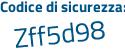 Il Codice di sicurezza è 5f5 segue Z3d7 il tutto attaccato senza spazi