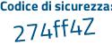 Il Codice di sicurezza è 8 poi 9474d2 il tutto attaccato senza spazi