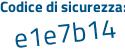 Il Codice di sicurezza è 788 continua con 6f85 il tutto attaccato senza spazi