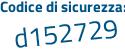 Il Codice di sicurezza è e237Z65 il tutto attaccato senza spazi