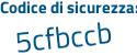Il Codice di sicurezza è 55858 continua con 48 il tutto attaccato senza spazi